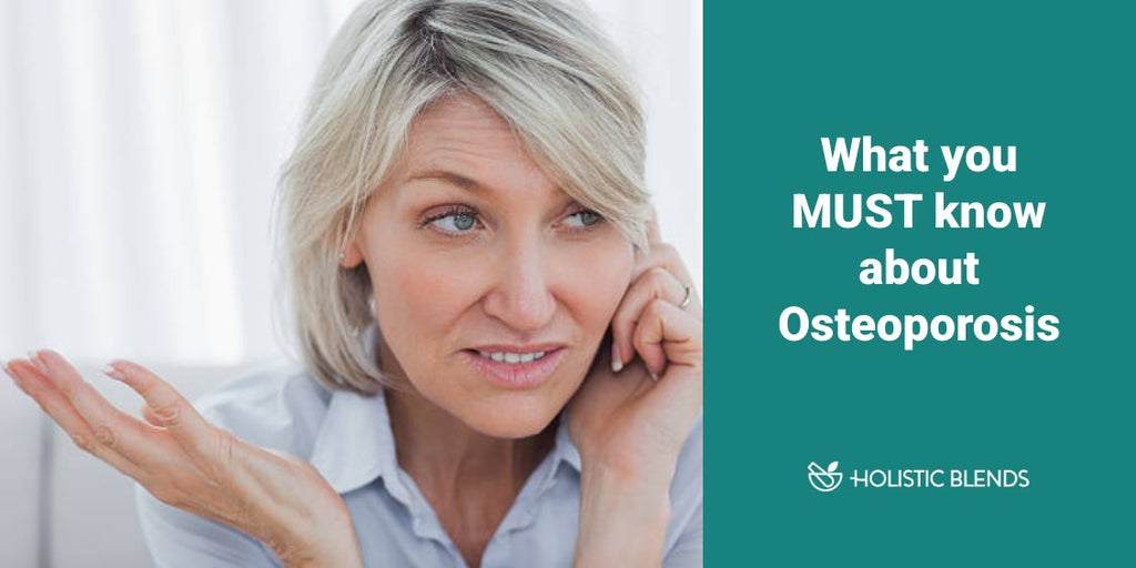 What you must know about osteoporosis
