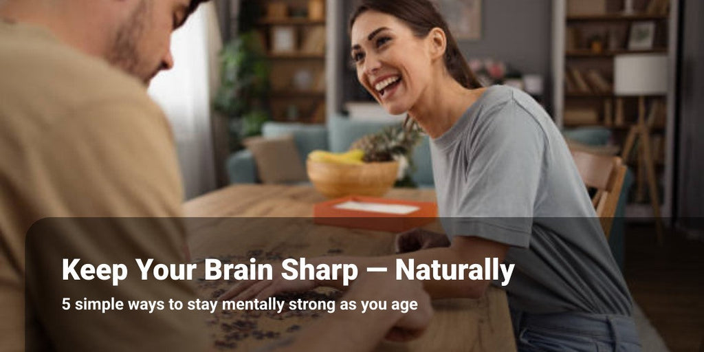 5 Simple Ways to Keep Your Brain Sharp as You Age