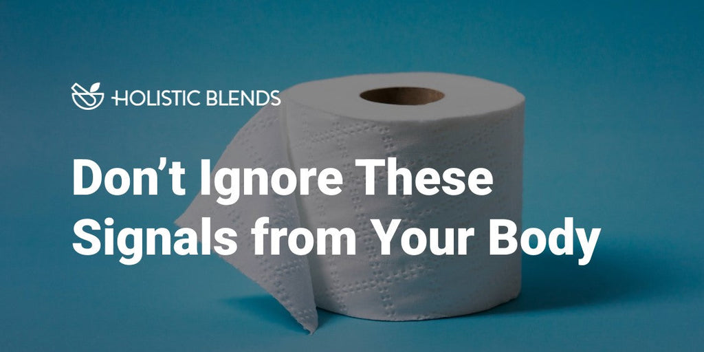 Don’t Ignore These Signals from Your Body