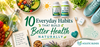 10 Everyday Habits That Build Better Health Naturally