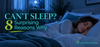 Can’t Sleep? 8 Surprising Reasons Why