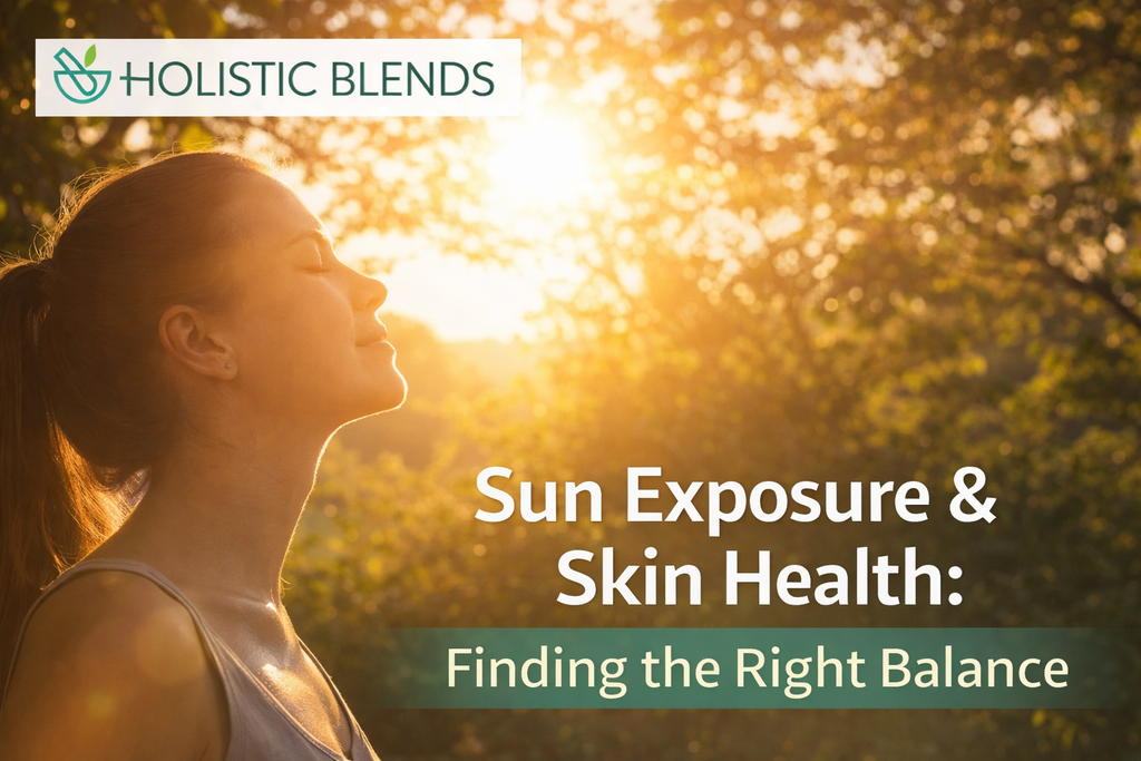 Sun Exposure & Skin Health: Finding the Right Balance