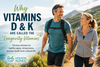 Why Vitamins D and K Are Called the "Longevity Vitamins"